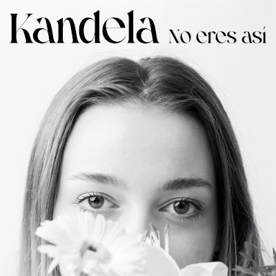 Kandela – No Eres Así | indie pop acústico sobre identidad y valentía juvenil